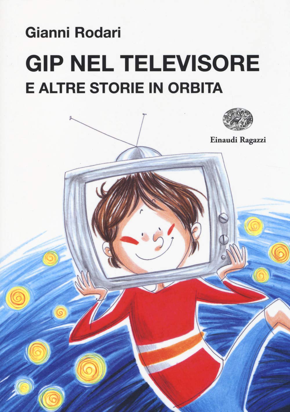 Gip nel televisore e altre storie in orbita Contemporary literature