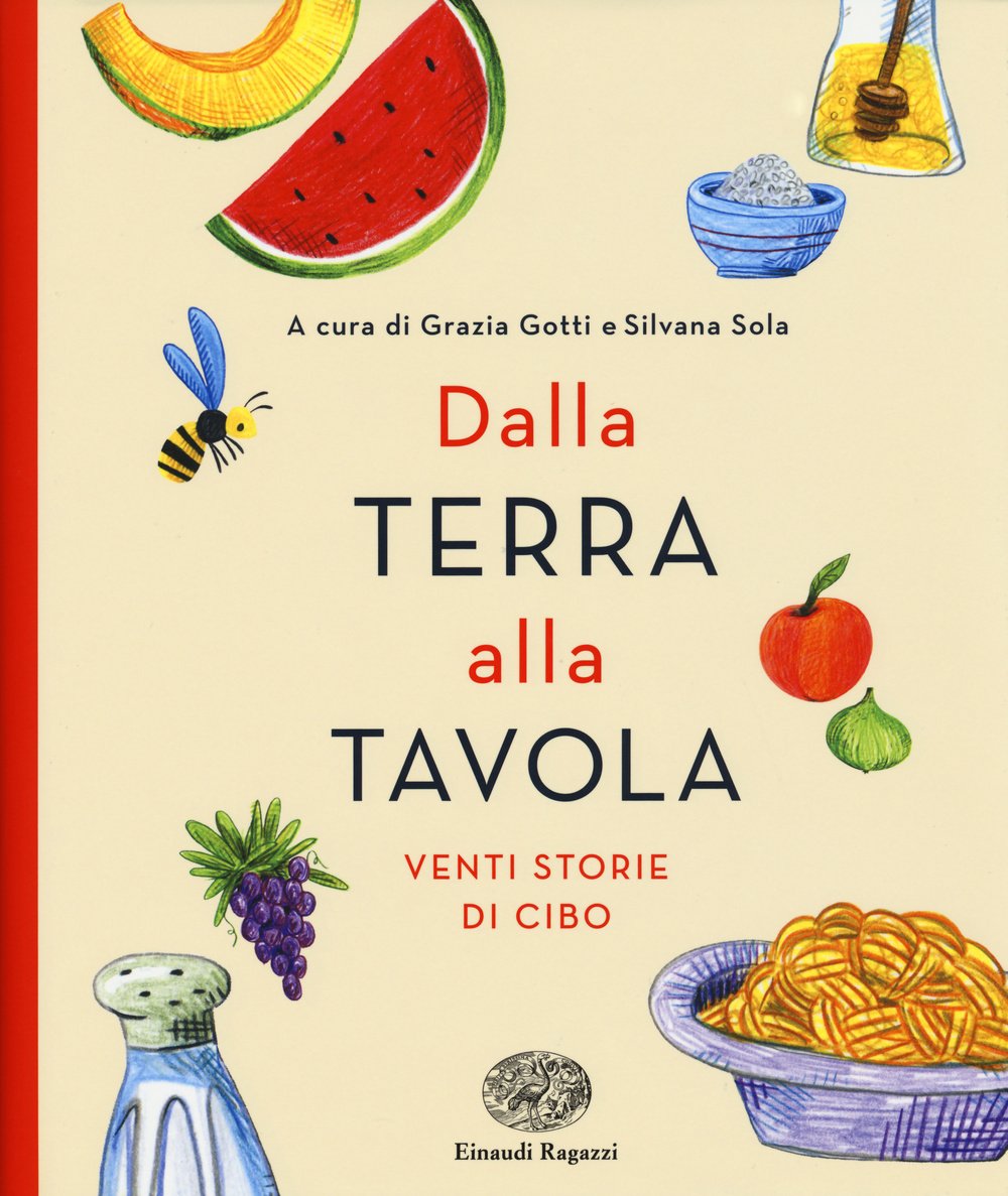 Dalla terra alla tavola. Venti storie di cibo Non-fiction