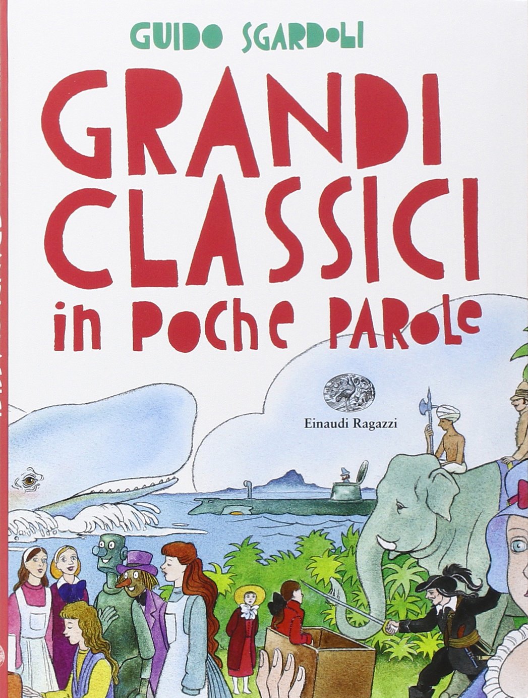 Grandi classici in poche parole (Storie storie) Classics