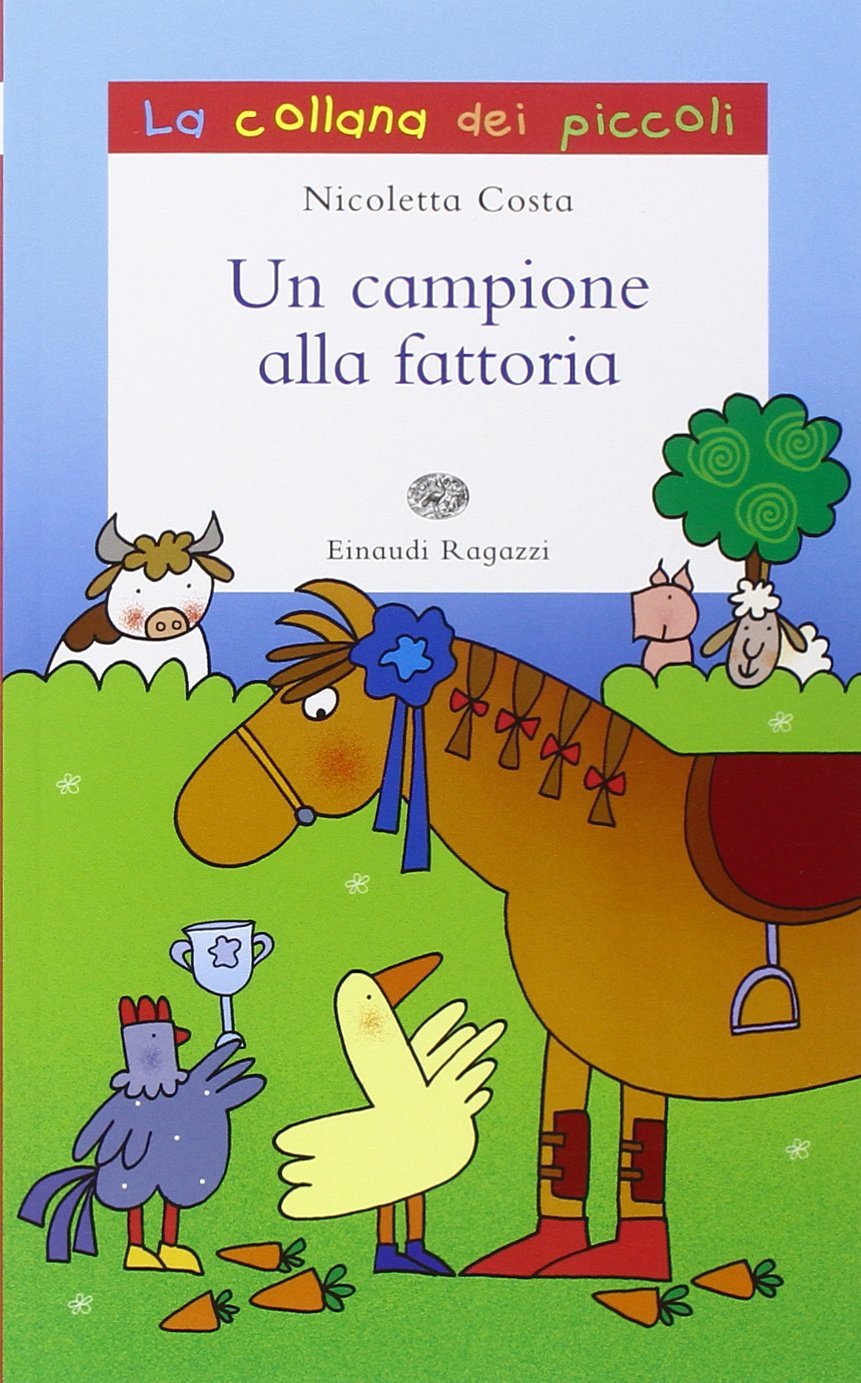 Un campione alla fattoria (La collana dei piccoli) Contemporary literature
