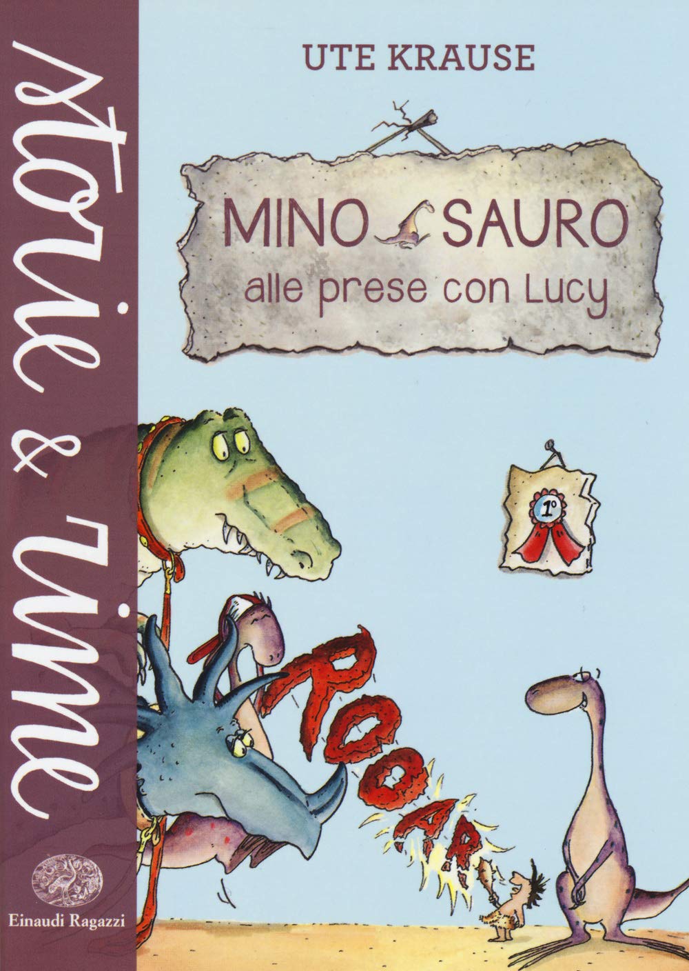 Mino Sauro alle prese con Lucy. Ediz. illustrata (Storie e rime) Children's books