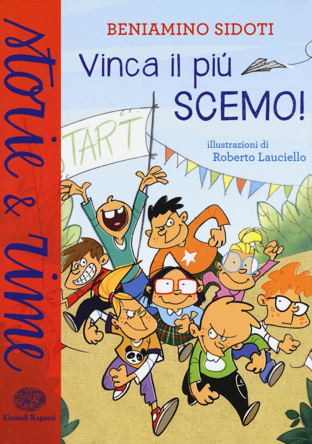Vinca il più scemo! (Storie e rime) Novels & Short Stories
