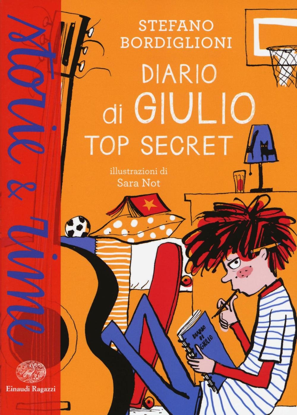Diario di Giulio. Top secret (Storie e rime, Band 634) Novels & Short Stories