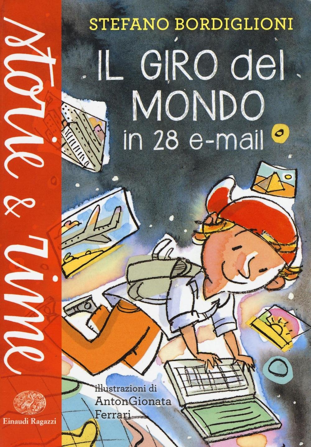Il giro del mondo in 28 e-mail (Storie e rime) Novels & Short Stories