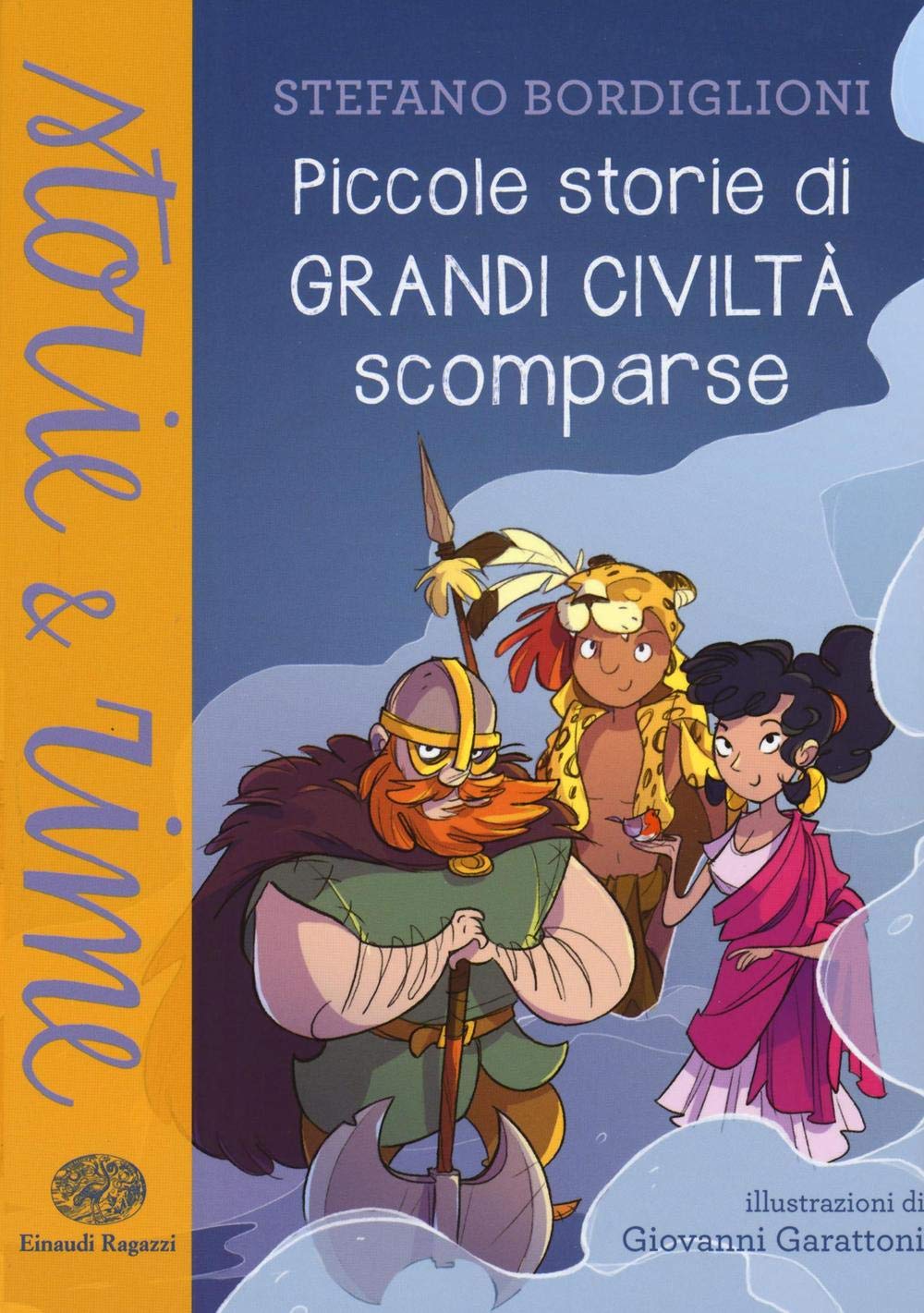 Piccole storie di civiltà scomparse (Storie e rime) Novels & Short Stories