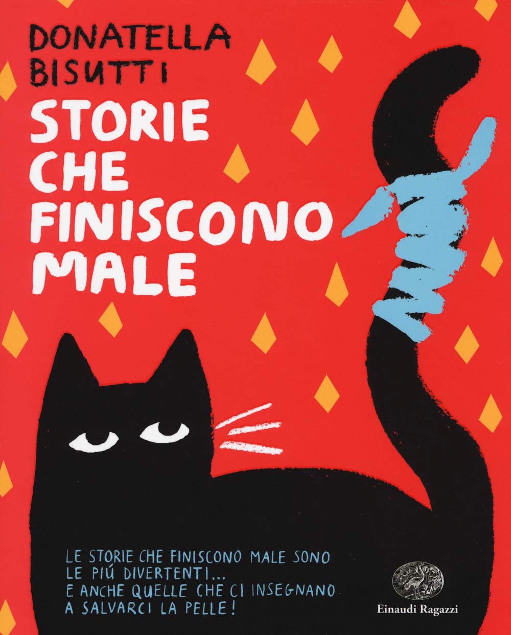 Storie che finiscono male Novels & Short Stories