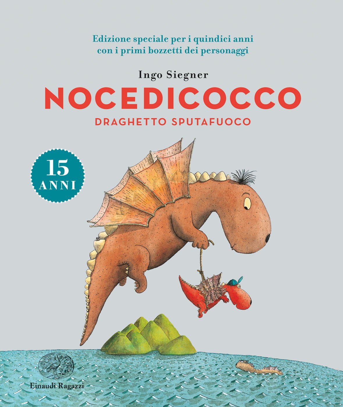 Nocedicocco draghetto sputafuoco. Ediz. speciale anniversario 15 anni book