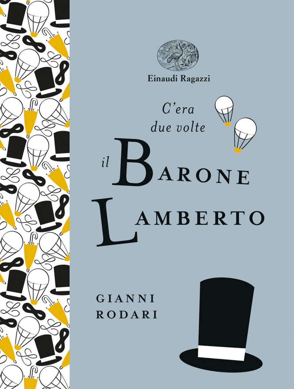 C'era due volte il barone Lamberto. Ediz. a colori. Ediz. deluxe book