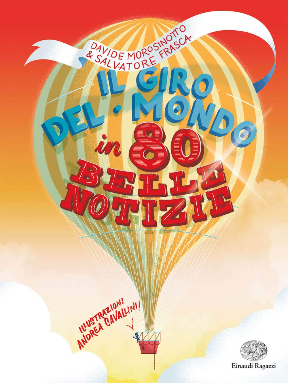 Il giro del mondo in 80 belle notizie Non-fiction