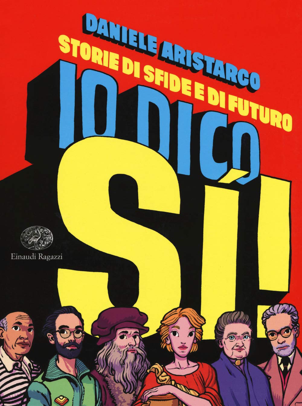 Io dico si! Storie di sfide e di futuro (Storie storie) Non-fiction