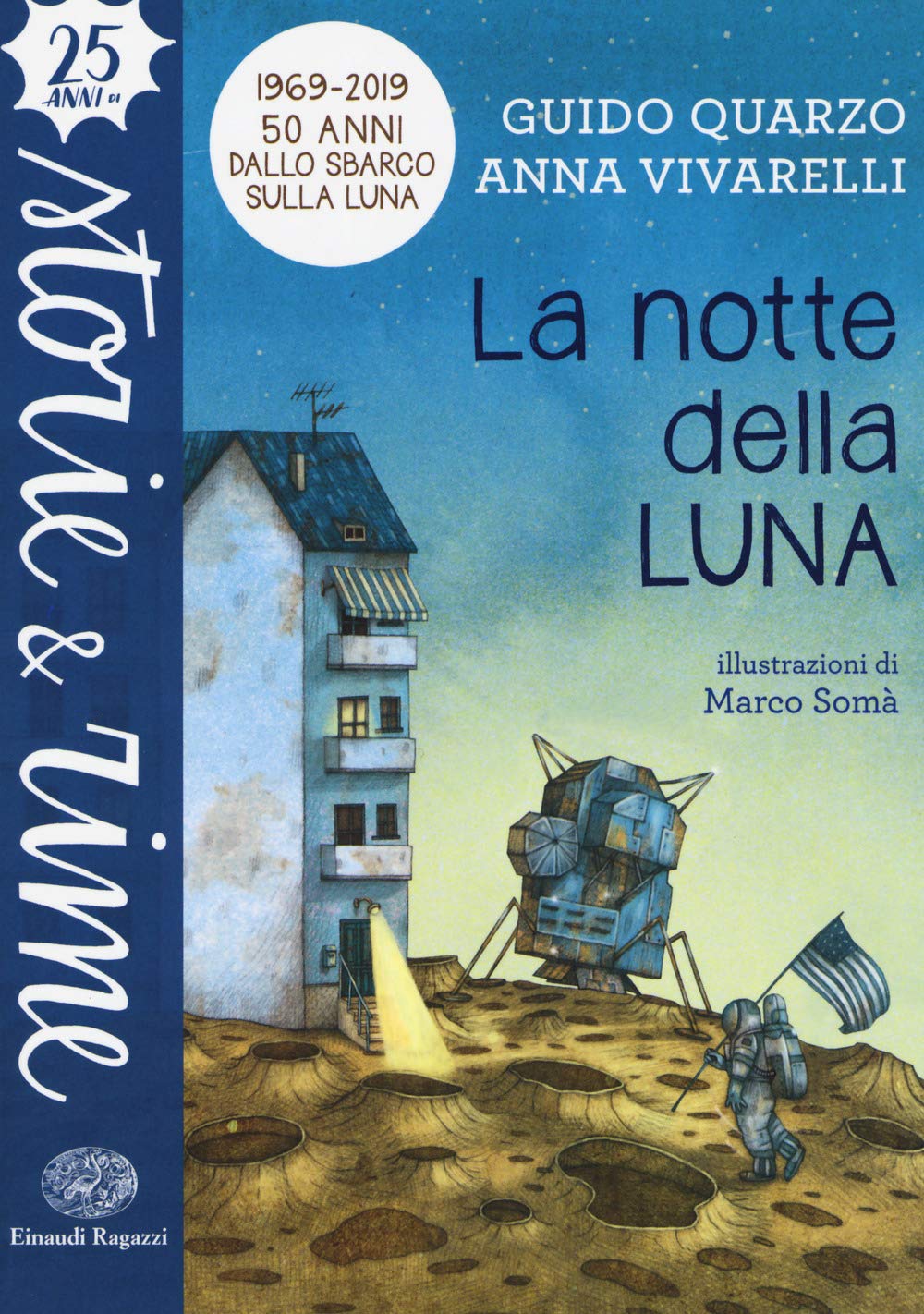 La notte della luna. Ediz. a colori book