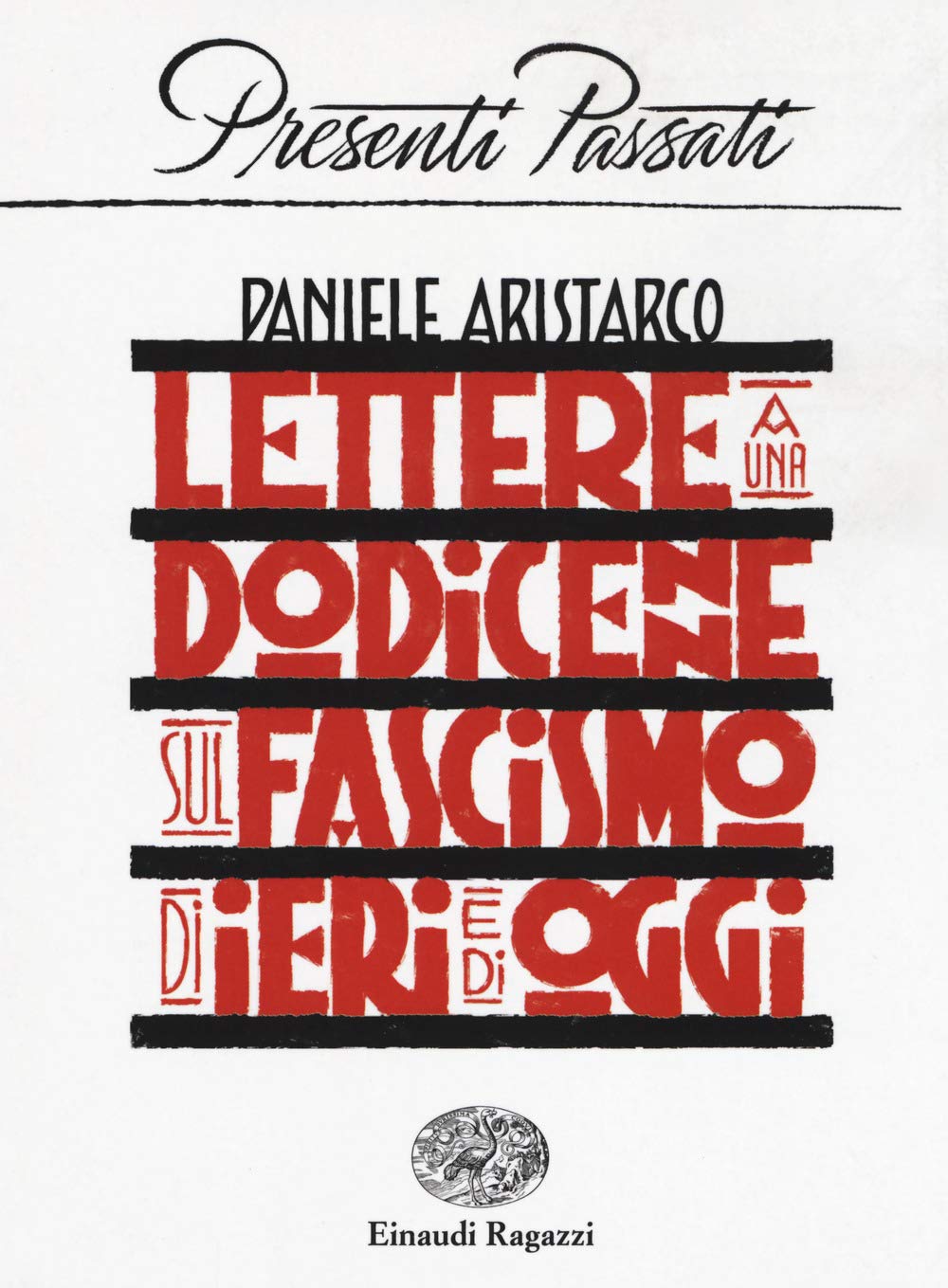 Lettere a una dodicenne sul fascismo di ieri e di oggi book