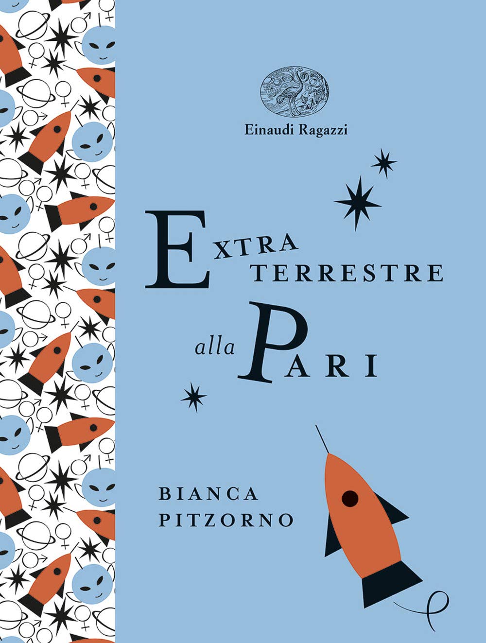 Bianca Pitzorno - Extraterrestre Alla Pari (1 BOOKS) Novels & Short Stories