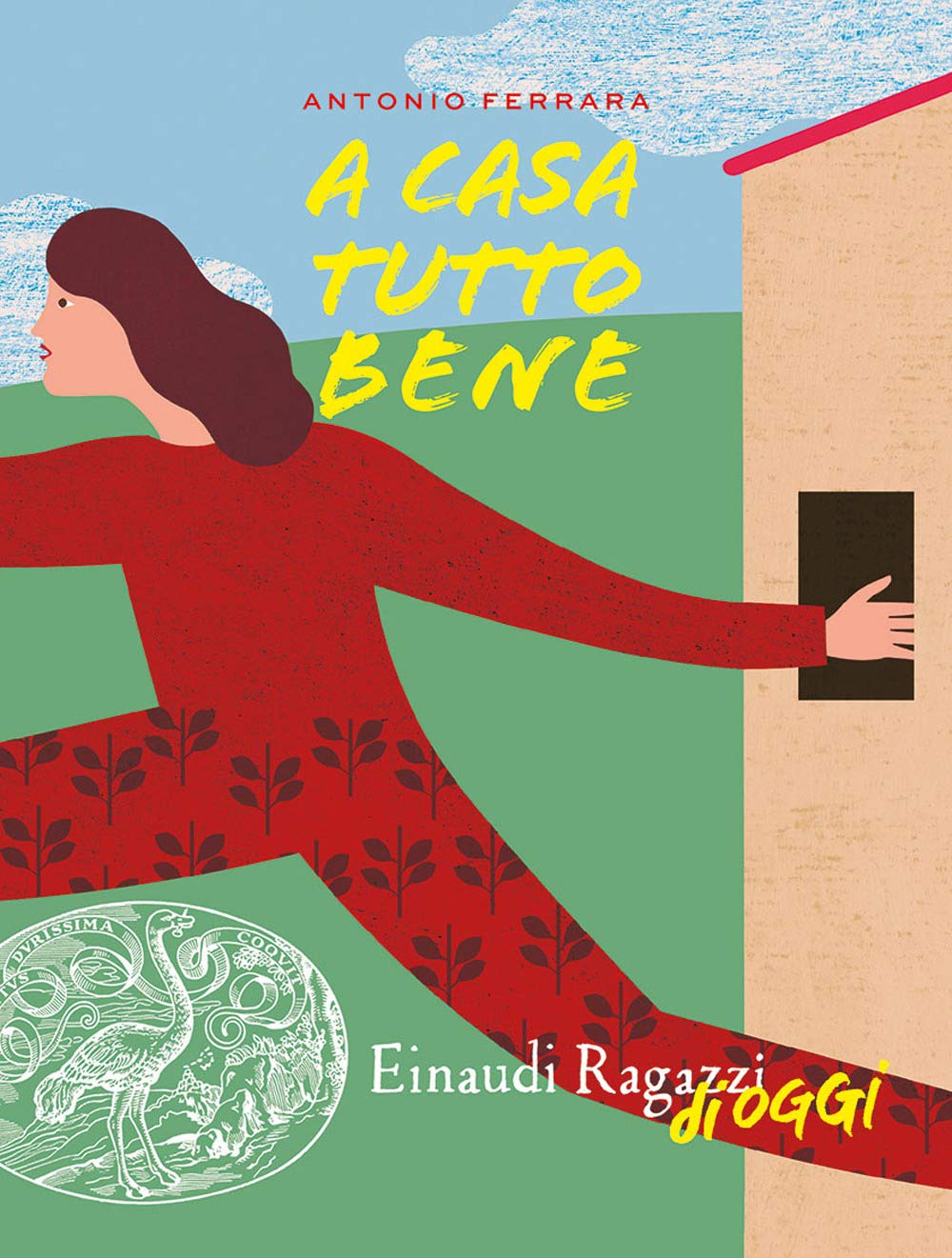 A casa tutto bene (Einaudi Ragazzi di oggi) Fiction