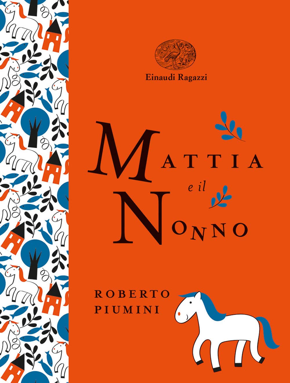 Mattia e il nonno. Ediz. a colori. Ediz. deluxe (Einaudi Ragazzi Gold) Non-fiction