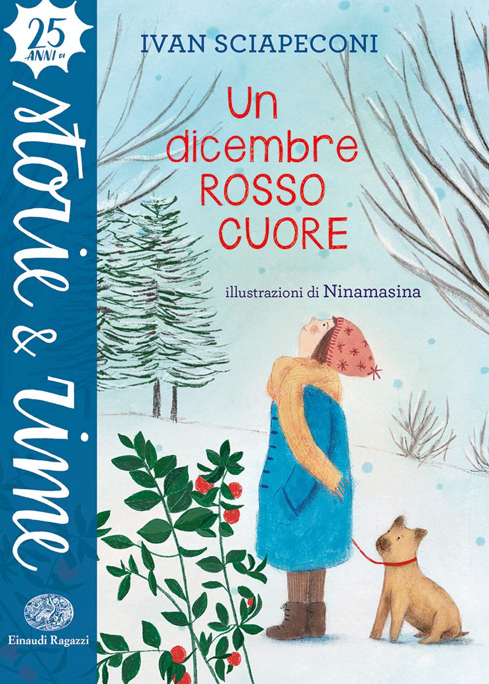 Un dicembre rosso cuore. Ediz. a colori (Storie e rime) Novels & Short Stories