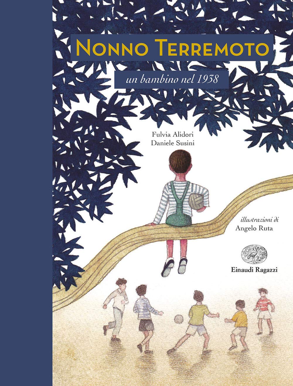 Nonno Terremoto. Un Bambino Nel 1938 book