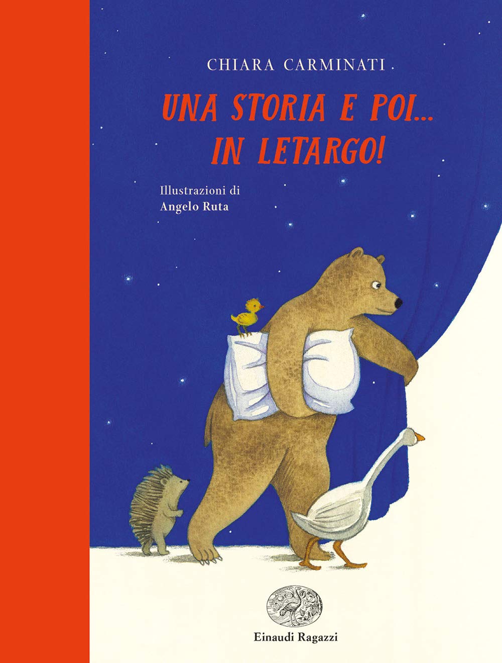 Una storia e poi... in letargo! Ediz. illustrata Children's books
