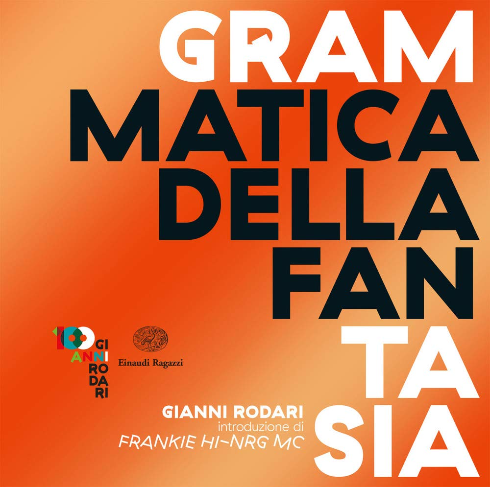 Grammatica della fantasia. Introduzione all'arte di inventare storie Contemporary literature