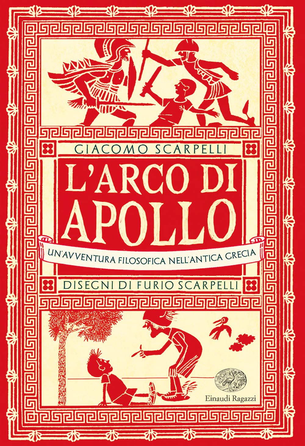 L'arco di Apollo. Un'avventura filosofica nell'antica Grecia Fairy Tales & Legends
