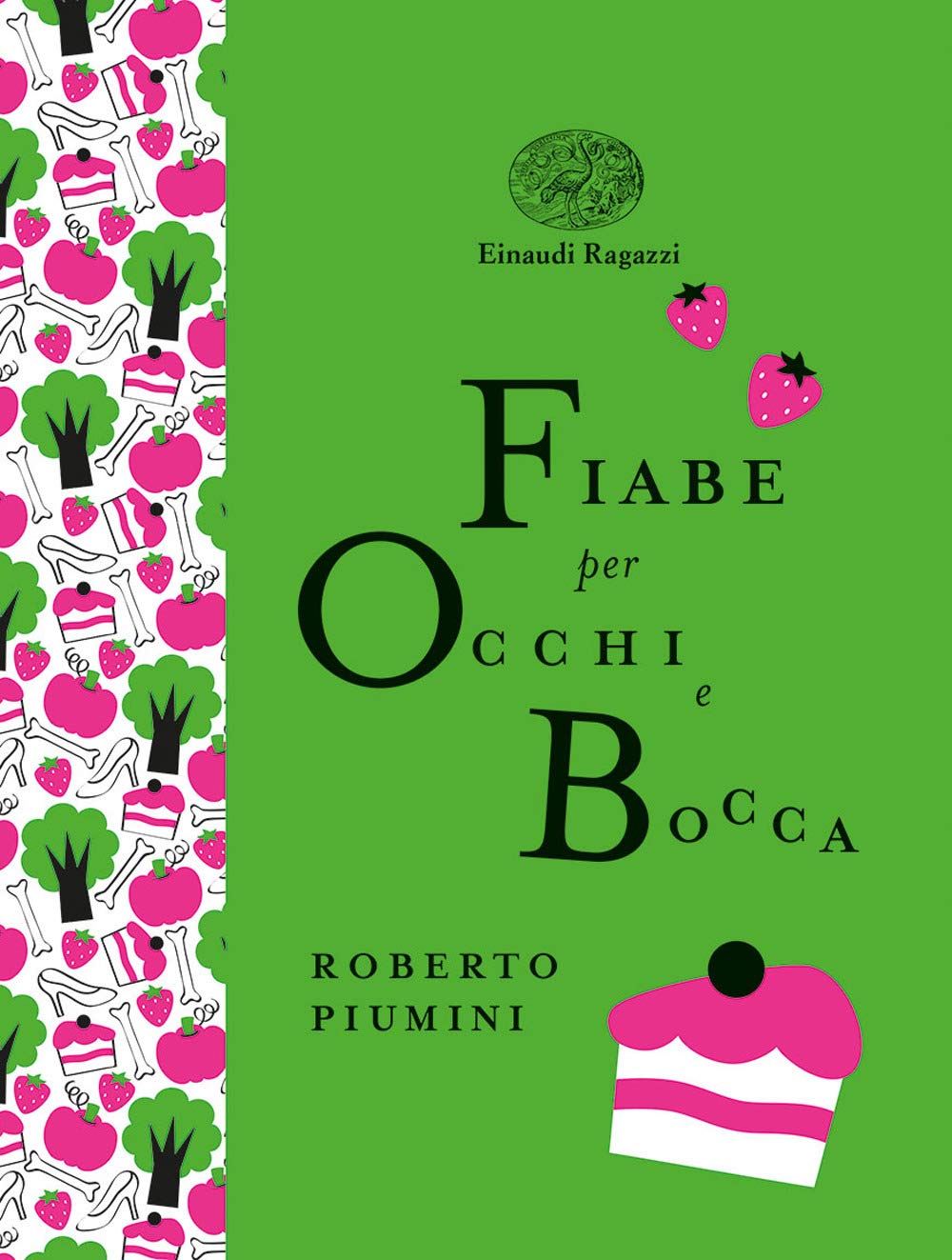 Fiabe per occhi e bocca. Ediz. a colori. Ediz. deluxe (Einaudi Ragazzi Gold) Non-fiction