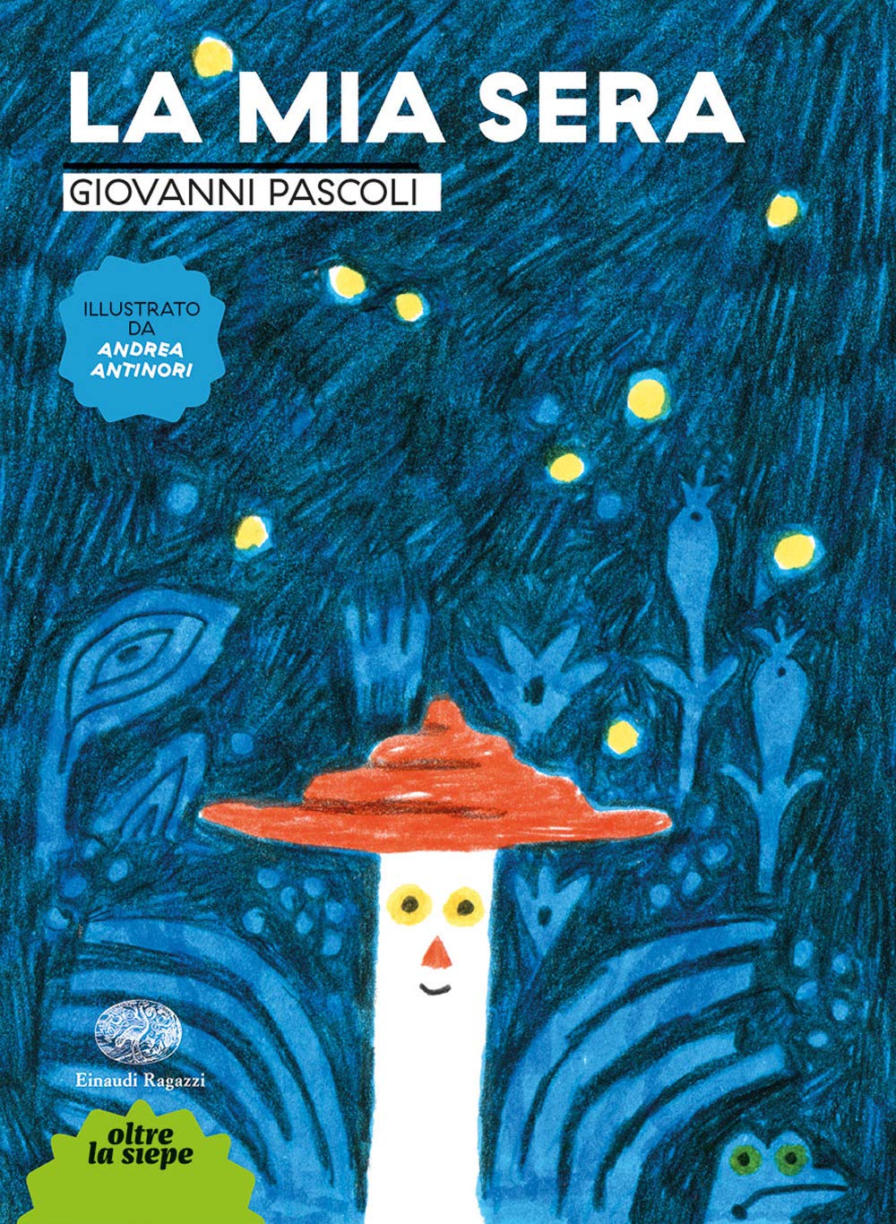 La mia sera. Ediz. a colori (Oltre la siepe) Non-fiction