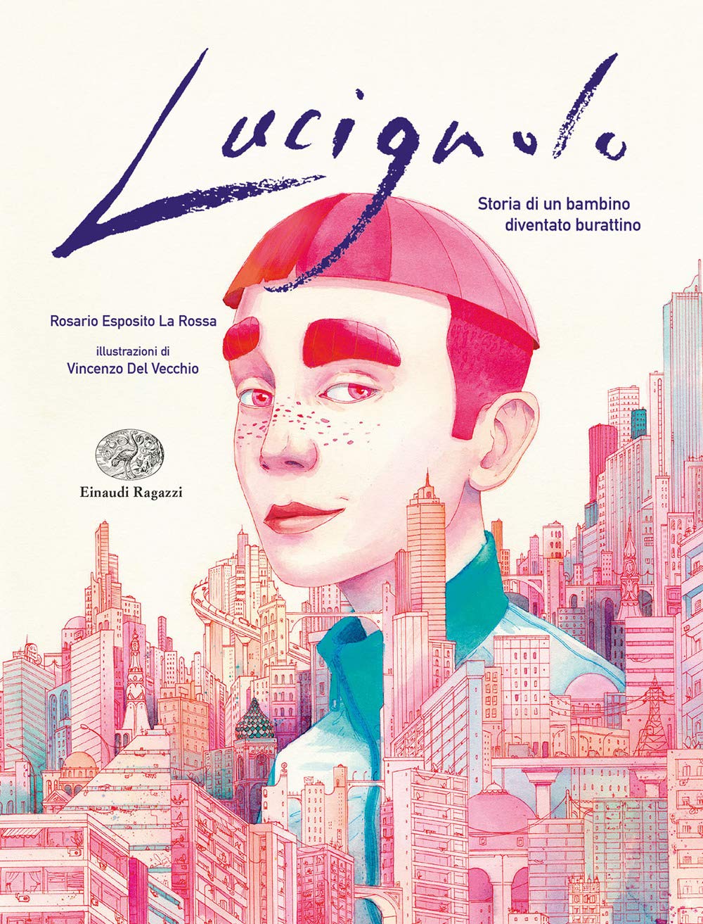 Lucignolo. Storia di un bambino diventato burattino Non-fiction