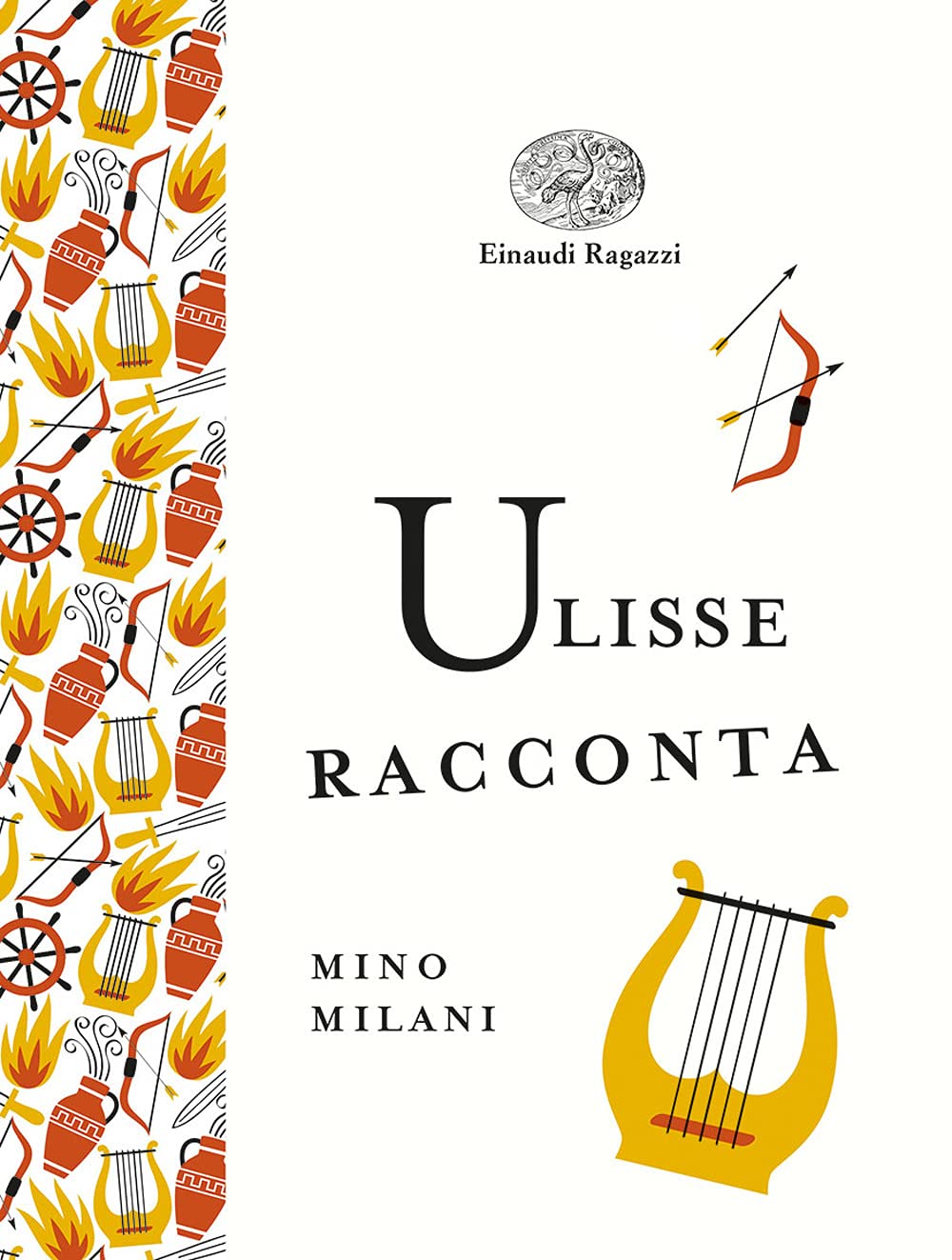 Ulisse racconta. Ediz. a colori. Ediz. deluxe Fairy Tales & Legends