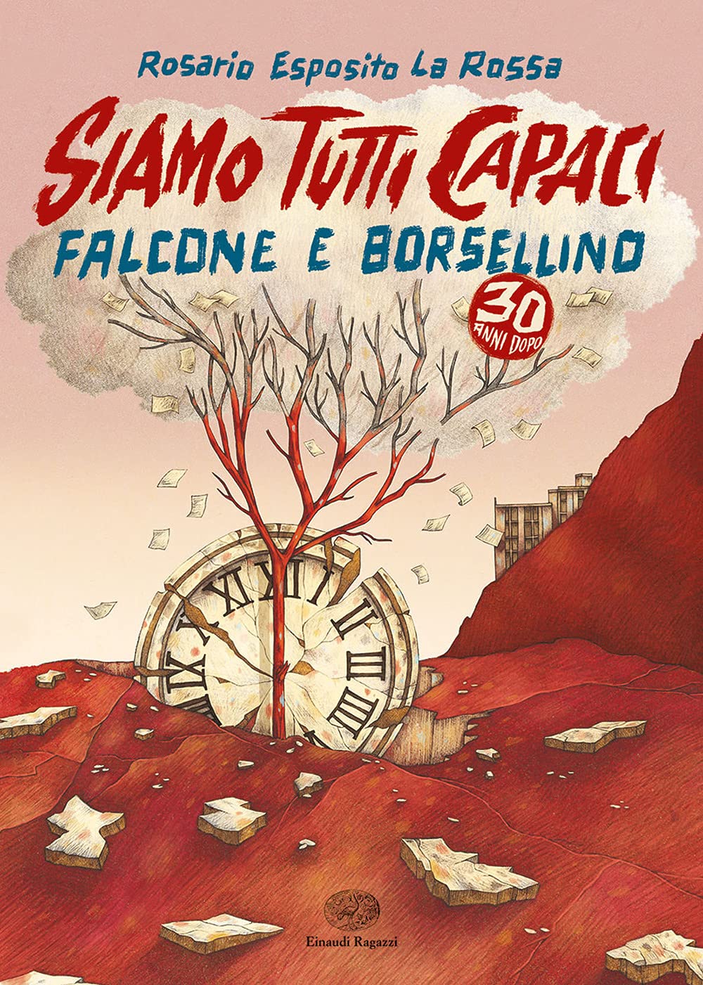 Siamo tutti Capaci. Falcone e Borsellino trent'anni dopo Crime & Thrillers