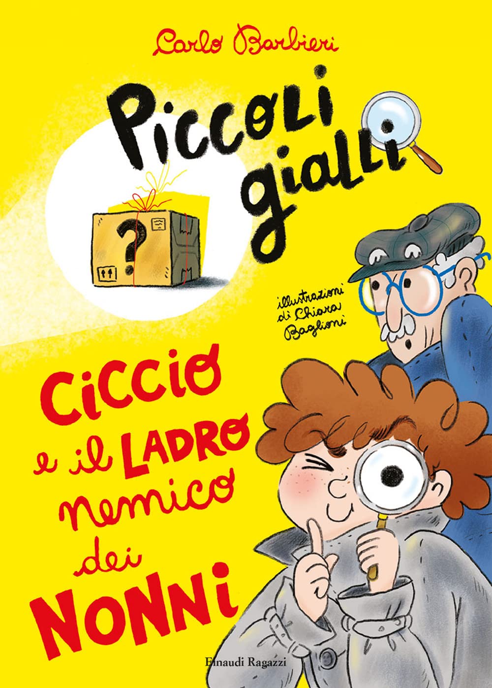 Ciccio e il ladro nemico dei nonni. Piccoli gialli Novels & Short Stories