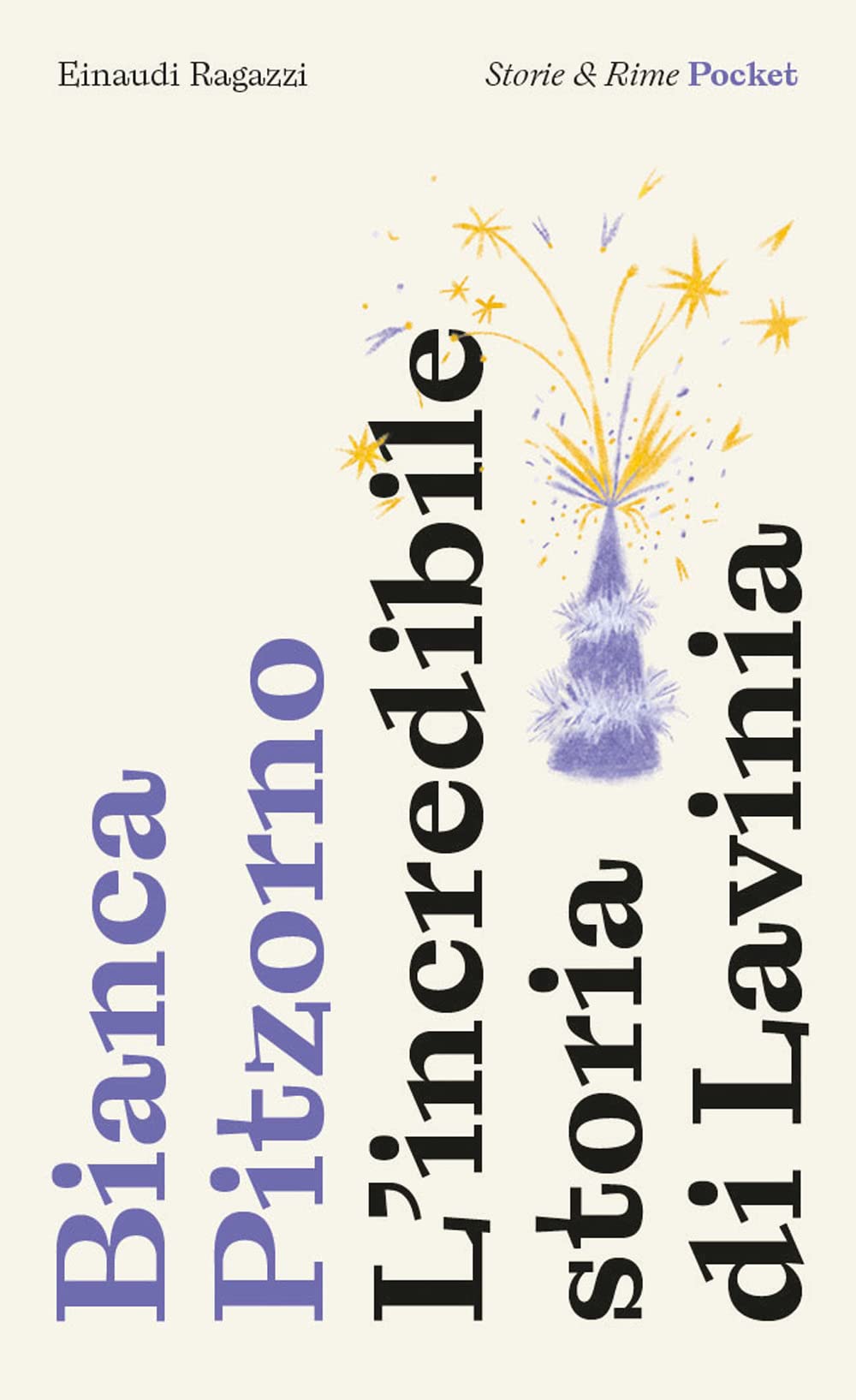 L'incredibile storia di Lavinia. Pocket. Ediz. illustrata (Storie e rime) Novels & Short Stories