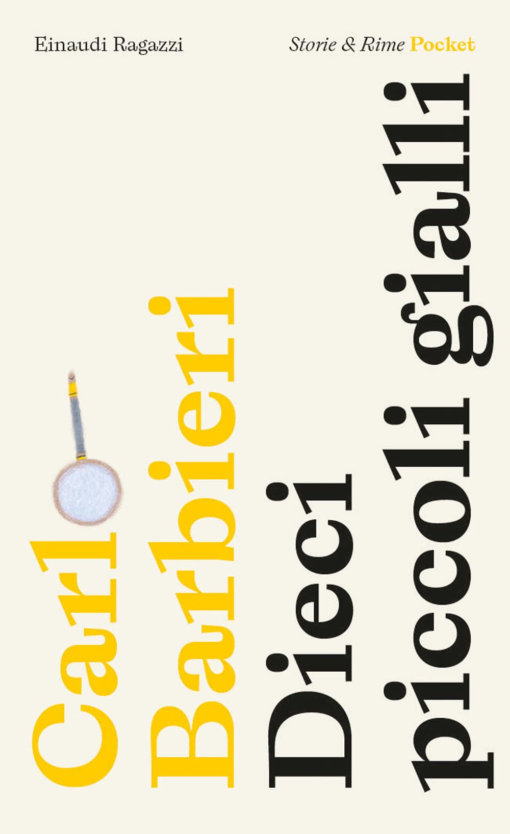 Dieci piccoli gialli. Pocket. Ediz. illustrata (Storie e rime) Novels & Short Stories