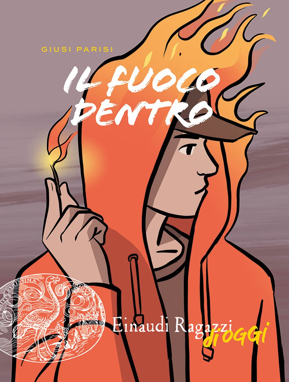 Il fuoco dentro (Einaudi Ragazzi di oggi) Fiction