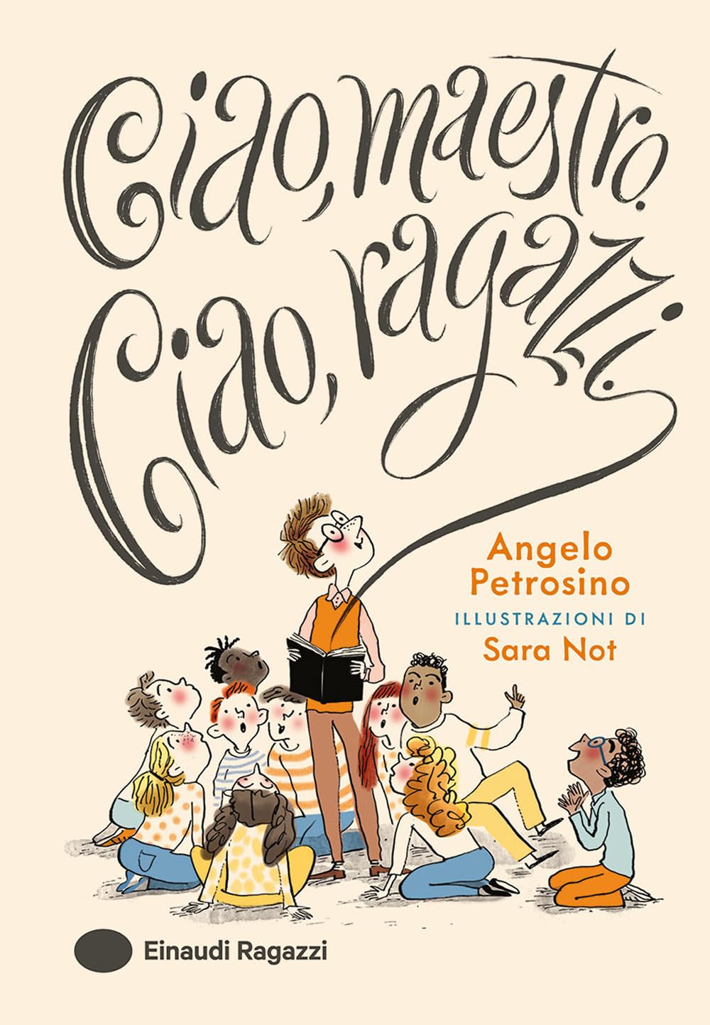 Ciao, maestro. Ciao, ragazzi. Ediz. a colori book