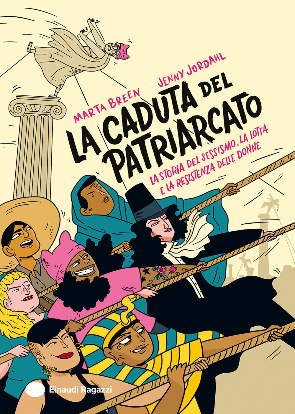 La caduta del patriarcato. La storia del sessismo, la lotta e la resistenza delle donne. Ediz. a colori book