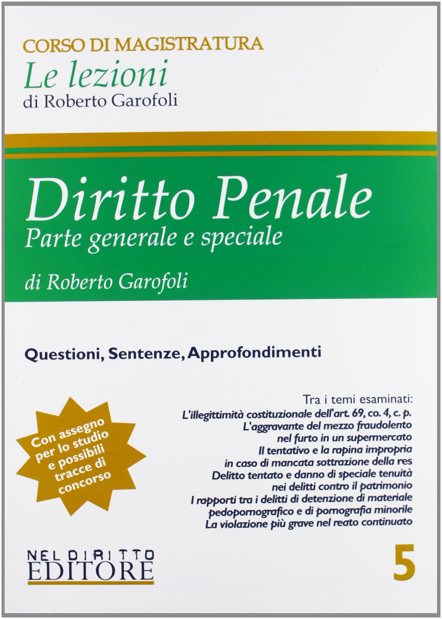 Diritto penale. Parte generale e speciale (Vol. 5) (Corso di magistratura. Le lezioni) Law