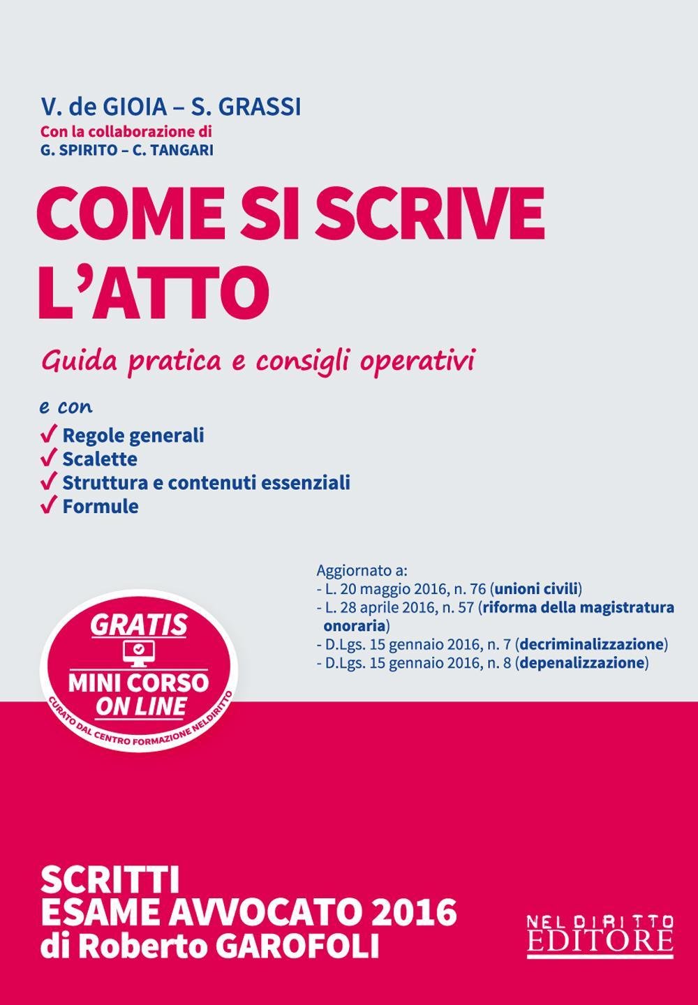 Come si scrive l'atto. Guida pratica e consigli operativi. Con aggiornamento online book
