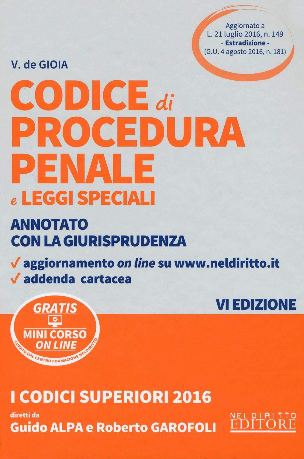 Codice di procedura penale e leggi speciali. Annotato con la giurisprudenza. Con aggiornamento online (I codici superiori) Law