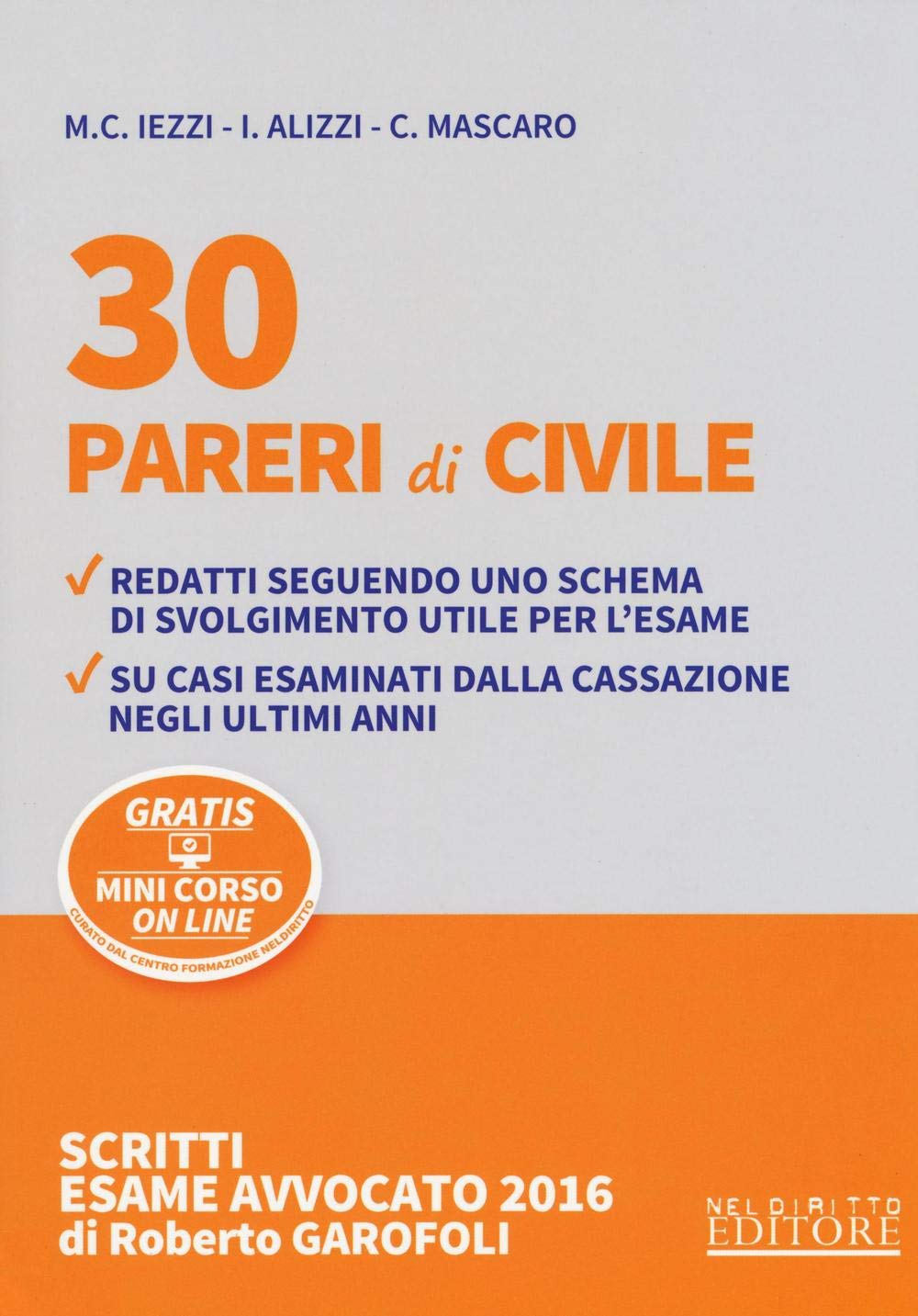 30 pareri di civile. Con aggiornamento online (Scritti esame avvocato) Law