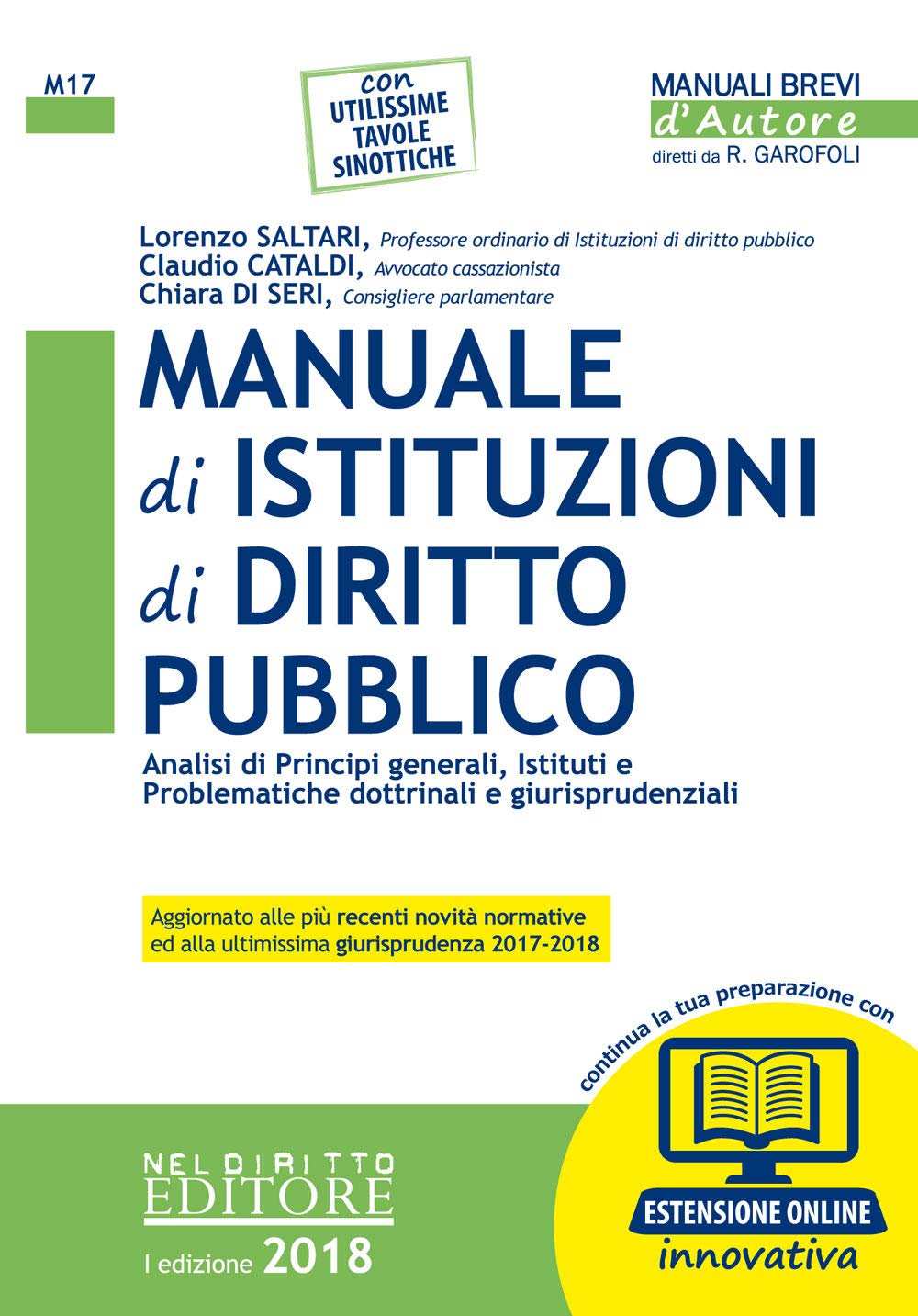 Manuale di istituzioni di diritto pubblico. Analisi di principi generali, istituti e problematiche dottrinali e giurisprudenziali. Con espansione online book