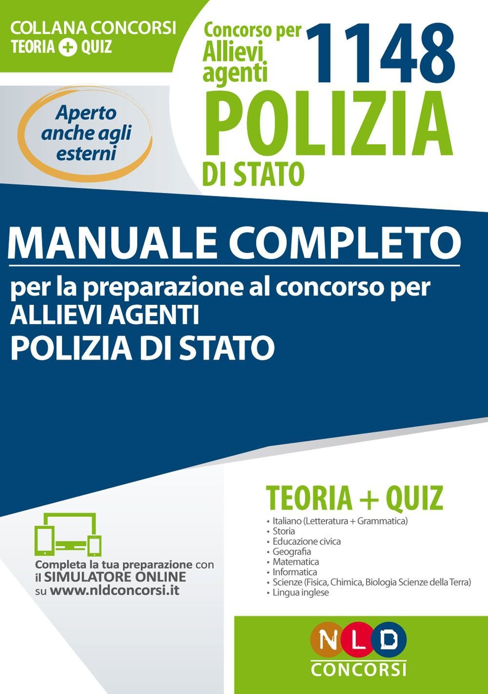 Concorso per 1148 allievi agenti Polizia di Stato. Manuale completo. Teoria + Quiz. Con Contenuto digitale per download e accesso online book