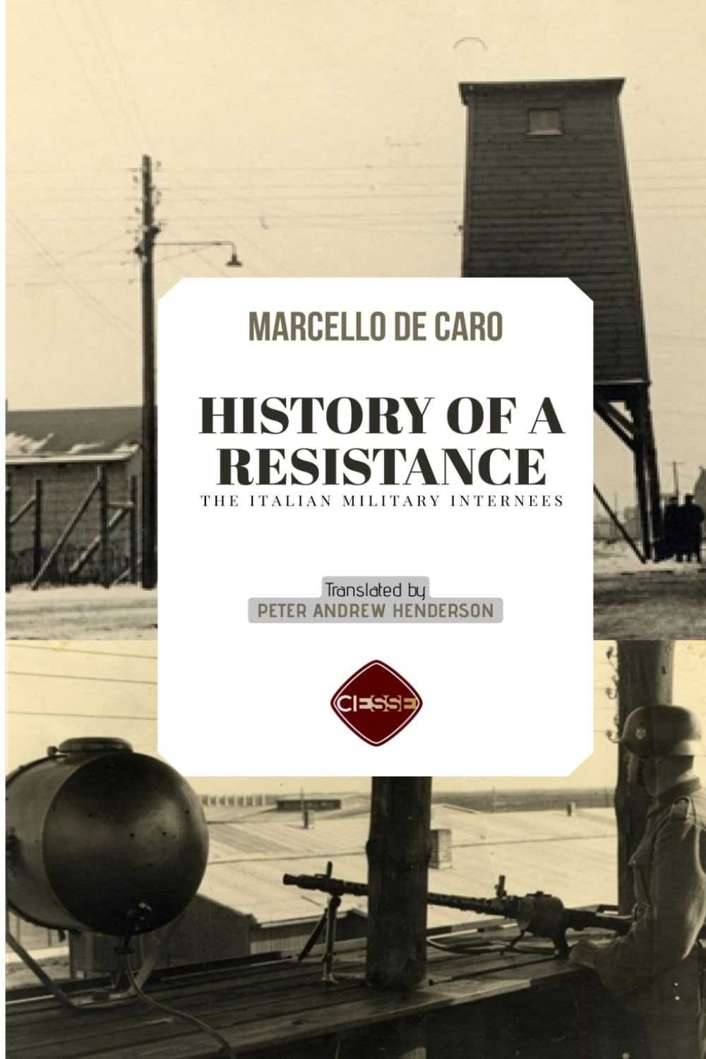 History Of A Resistance: The Italian Military Internees (Estero) Art & Literature