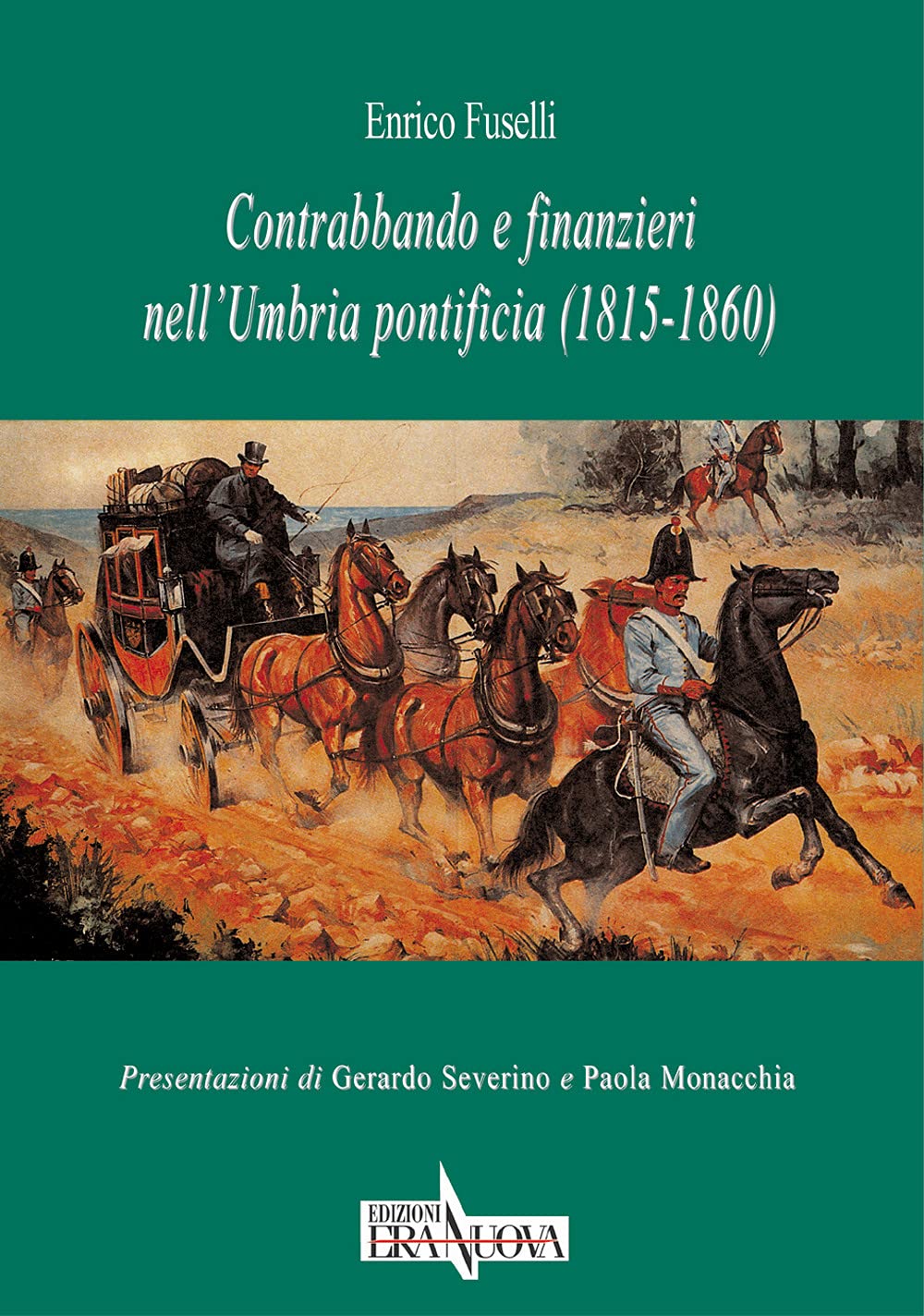 Contrabbando e finanzieri nell'Umbria pontificia (1815-1860) book