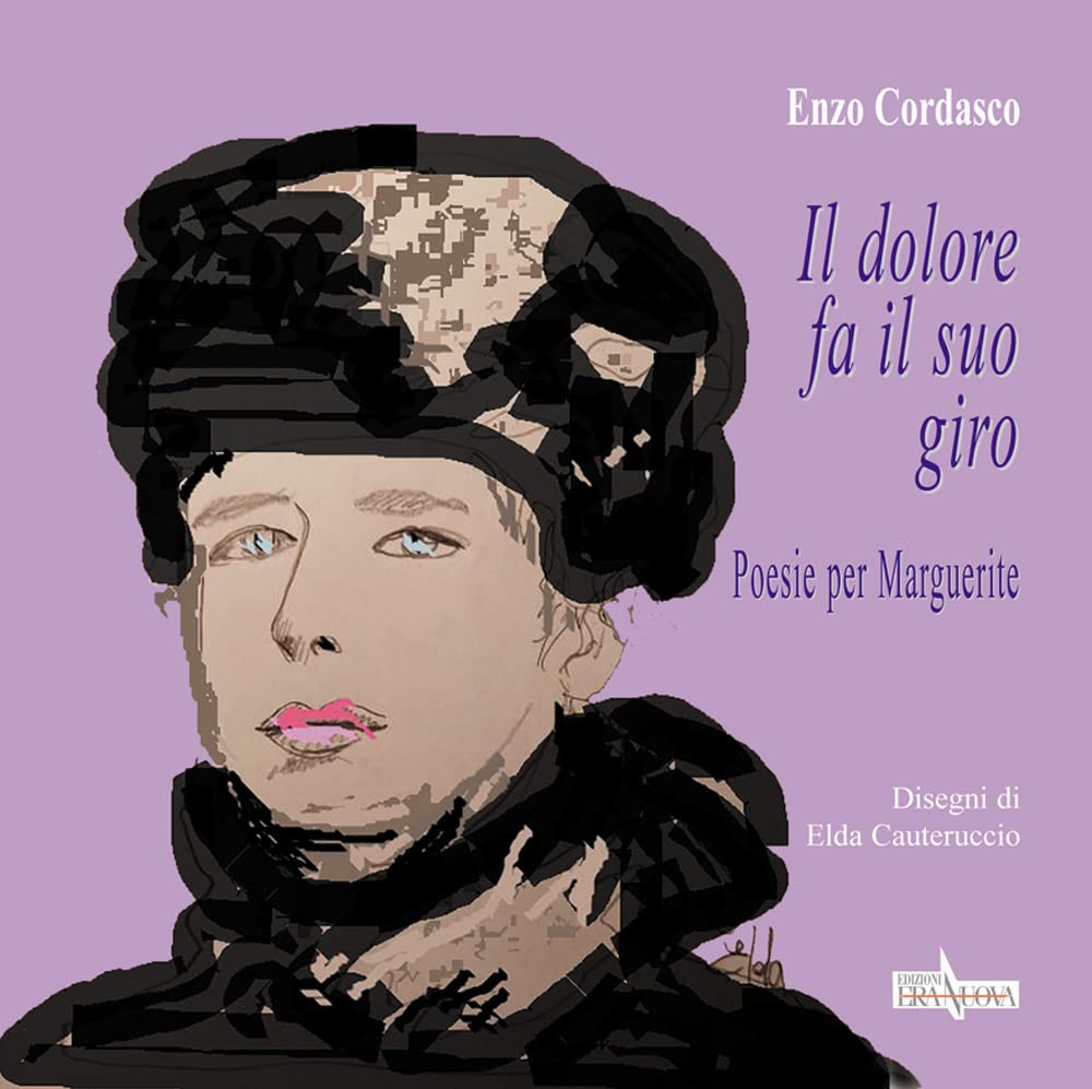 Il dolore fa il suo giro. Poesie per Marguerite book