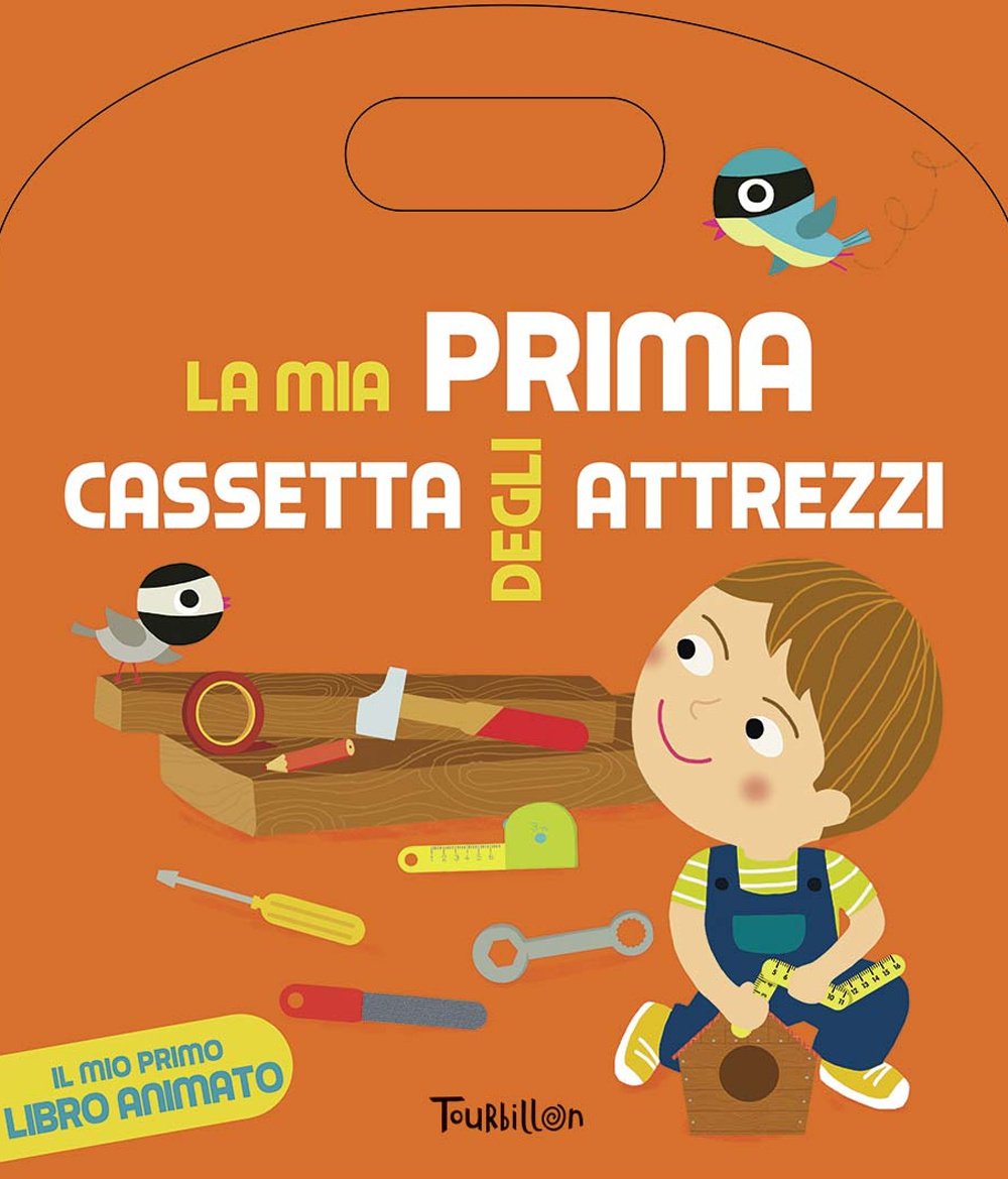 La mia cassetta degli attrezzi. Libri gioco interattivi. Ediz. illustrata book