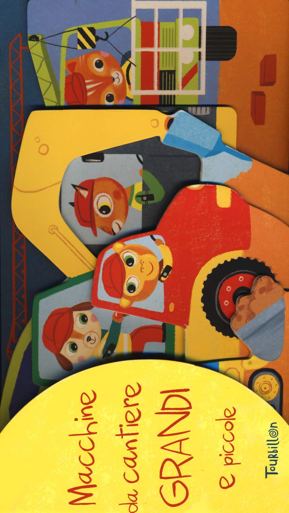 Macchine da cantiere grandi e piccole. Ediz. illustrata book
