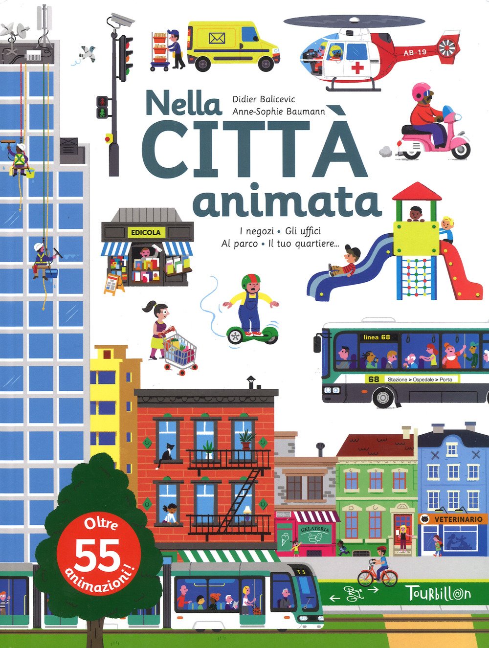 Nella città animata. Ediz. a colori book