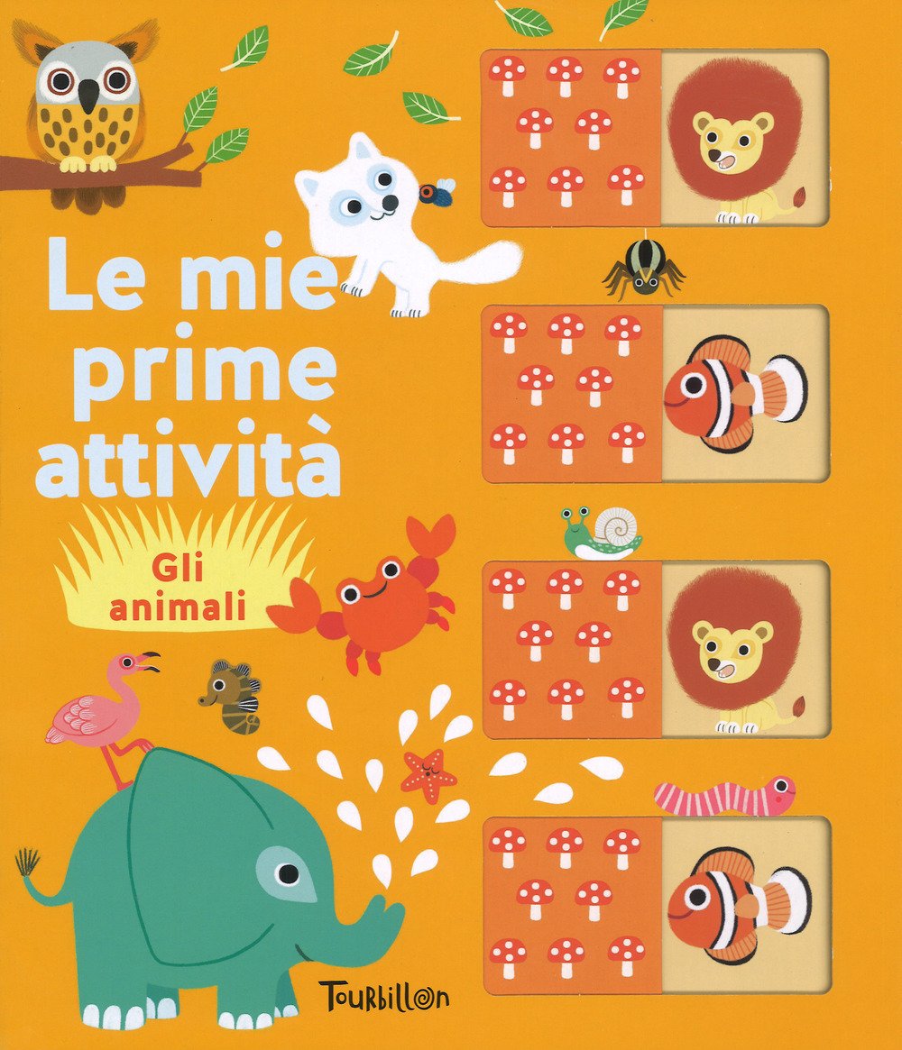 Gli animali. Le mie prime attività. Ediz. a colori book