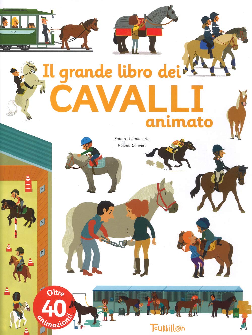 Il grande libro dei cavalli animato. Ediz. a colori Tiptoi & Games
