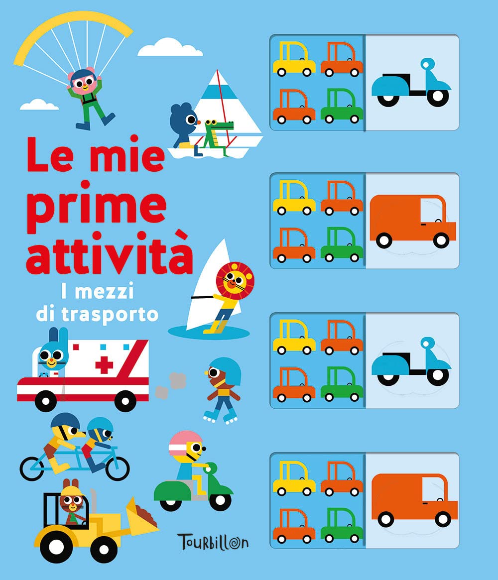 I mezzi di trasporto. Le mie prime attività. Ediz. a colori book